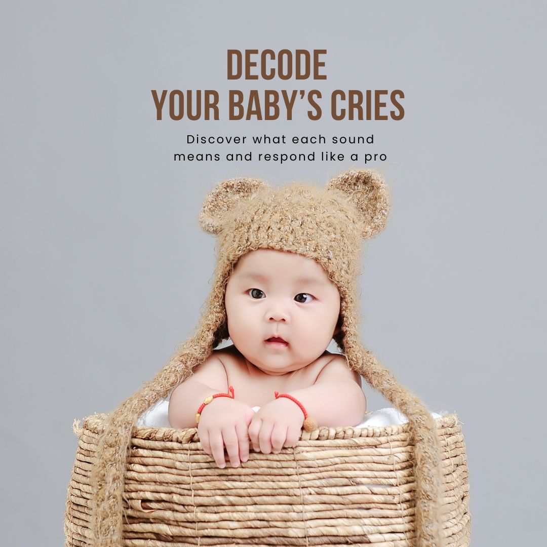 Why Babies Cry ? Decode your baby’s cries ! 👶💬 Discover what each sound means and respond like a pro.